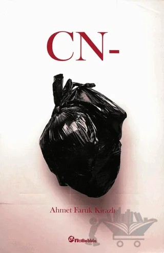 CN- – Ahmet Faruk Kirazlı – Orionebula Yayınevi kitap kapağı