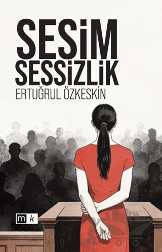 Sesim Sessizlik – Ertuğrul Özkeskin – Mirhan Kitap kitap kapağı