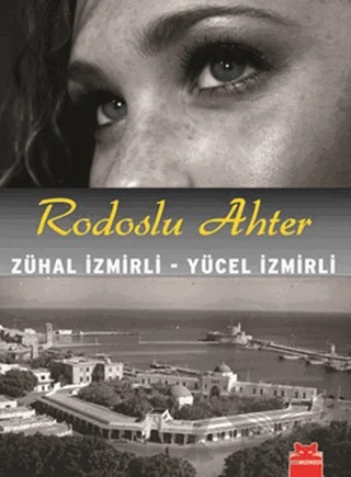 Rodoslu Ahter – Yücel İzmirli, Zühal İzmirli – Kırmızı Kedi Yayınevi kitap kapağı