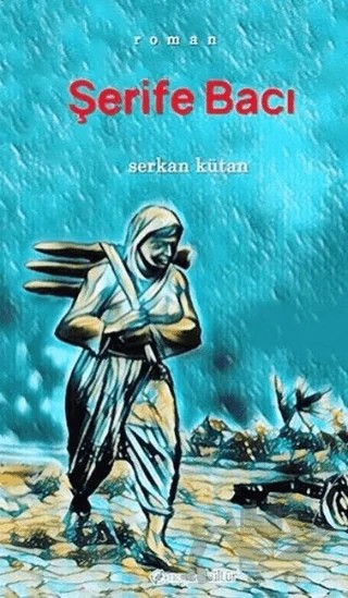 Şerife Bacı – Serkan Kütan – Neyno Kültür Yayınevi kitap kapağı