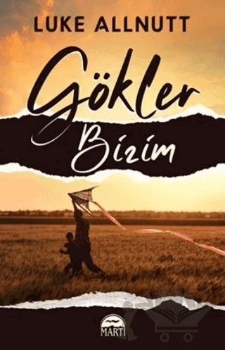Gökler Bi̇zi̇m – Luke Allnutt – Martı Yayınları kitap kapağı