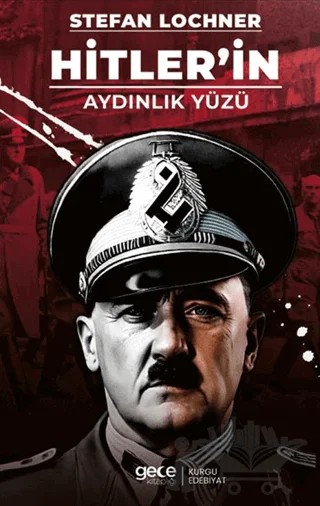 Hitler’in Aydınlık Yüzü – Stefan Lochner – Gece Kitaplığı kitap kapağı