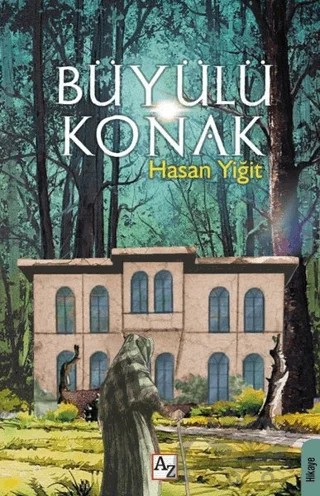 Büyülü Konak – Hasan Yiğit – Az Kitap kitap kapağı