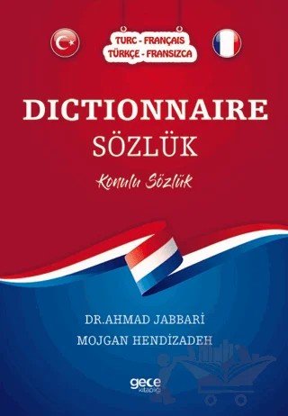 Dictionnaire Sözlük (Türkçe-Fransızca/Turc-Français) – Ahmad Jabbari, Mojgan Hendizadeh – Gece Kitaplığı kitap kapağı