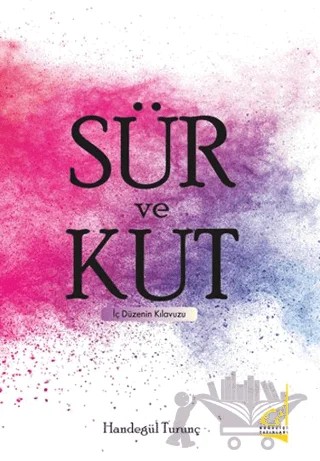 Sür ve Kut – Handegül Turunç – Boğaziçi Yayınları kitap kapağı
