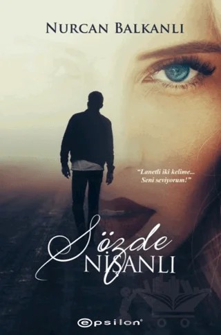 Sözde Nişanlı – Nurcan Balkanlı – Epsilon Yayınevi kitap kapağı