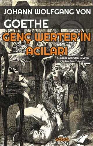 Genç Werter’in Acıları – Johann Wolfgang Von Goethe – Vova Yayınları kitap kapağı