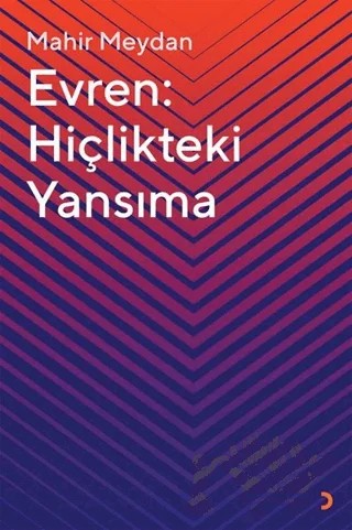 Evren: Hiçlikteki Yansıma – Mahir Meydan – Cinius Yayınları kitap kapağı