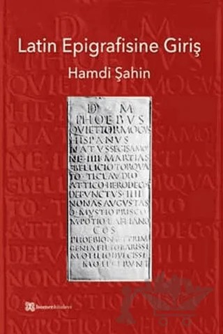 Latin Epigrafisine Giriş – Hamdi Şahin – Homer Kitabevi kitap kapağı