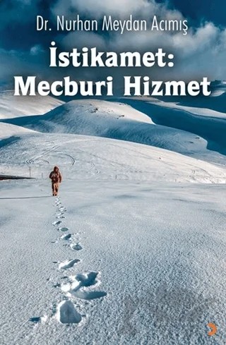 İstikamet: Mecburi Hizmet – Nurhan Meydan Acımış – Cinius Yayınları kitap kapağı