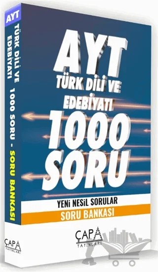 AYT Türk Dili ve Edebiyatı 1000 Soru Yeni Nesil Sorular - Soru Bankası – Kolektif – Çapa Yayınları kitap kapağı