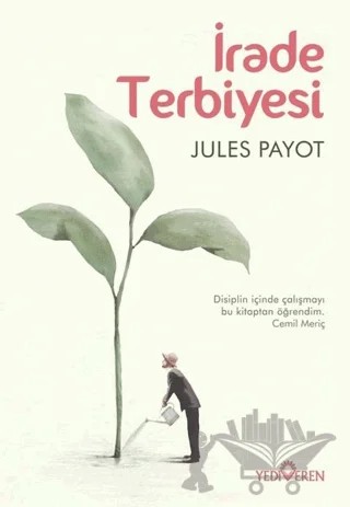 İrade Terbiyesi – Jules Payot – Yediveren Yayınları kitap kapağı