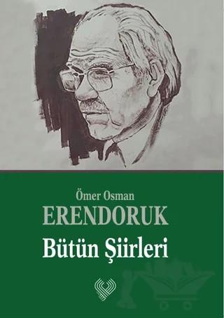 Ömer Osman Erendoruk Bütün Şiirleri – Ömer Osman Erendoruk – Çağrı Yayınları kitap kapağı