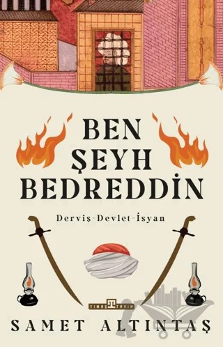 Ben Şeyh Bedreddin – Samet Altıntaş – Timaş Tarih kitap kapağı