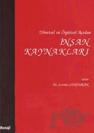 Yönetsel ve Örgütsel Açıdan İnsan Kaynakları – Derleme – Beta Yayınevi kitap kapağı