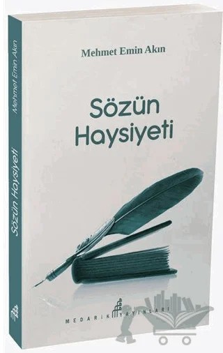 Sözün Haysiyeti – Mehmet Emin Akın – Medarik Yayınları kitap kapağı
