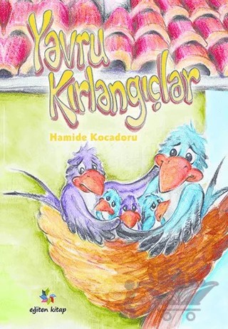Yavru Kırlangıçlar – Hamide Kocadoru – Eğiten Kitap kitap kapağı