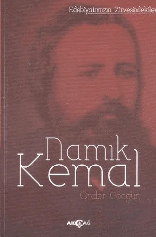 Edebiyatımızın Zirvesindekiler Namık Kemal – Önder Göçgün – Akçağ Yayınları kitap kapağı