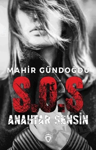 S.O.S – Mahir Gündoğdu – Dorlion Yayınları kitap kapağı