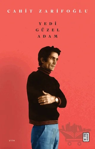 Yedi Güzel Adam – Cahit Zarifoğlu – Ketebe Yayınları kitap kapağı