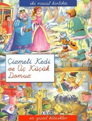 Çizmeli Kedi ve Üç Küçük Domuz – Kolektif – Çiçek Yayıncılık kitap kapağı