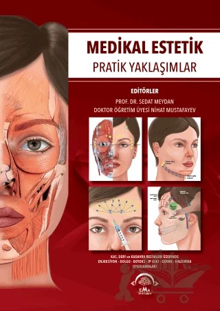 Medikal Estetik Pratik Yaklaşımlar – Kolektif – EMA Tıp Kitabevi kitap kapağı