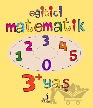 Eğitici Matematik 3+ Yaş – Serkan Karakoç – Pal Sokağı Yayınları kitap kapağı