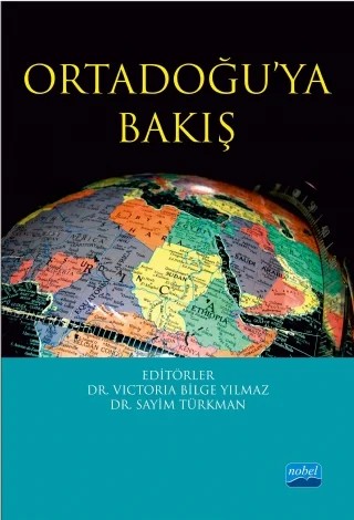 Ortadoğu’ya Bakış – Victoria Bilge Yılmaz - Sayim Türkman – Nobel Akademik Yayıncılık kitap kapağı