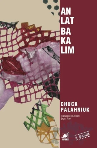 Anlat Bakalım – Chuck Palahniuk – Ayrıntı Yayınları kitap kapağı