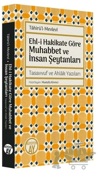 Ehl-i Hakikate Göre Muhabbet ve İnsan Şeytanları – Tahirü'l-Mevlevi – Büyüyen Ay Yayınları kitap kapağı