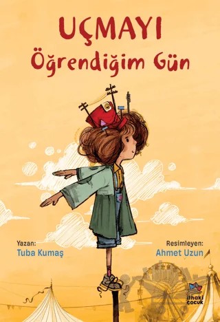 Uçmayı Öğrendiğim Gün – Tuba Kumaş – İthaki Çocuk Yayınları kitap kapağı