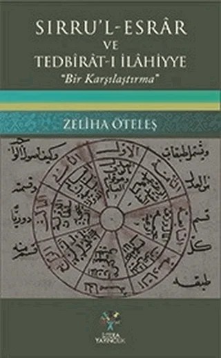 Sırru'l - Esrar ve Tedbirat-ı İlahiyye – Zeliha Öteleş – Litera Yayıncılık kitap kapağı