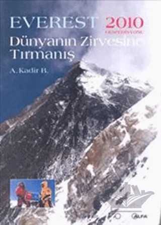 Dünyanın Zirvesine Tırmanış – A. Kadir B. – Alfa Yayınları kitap kapağı
