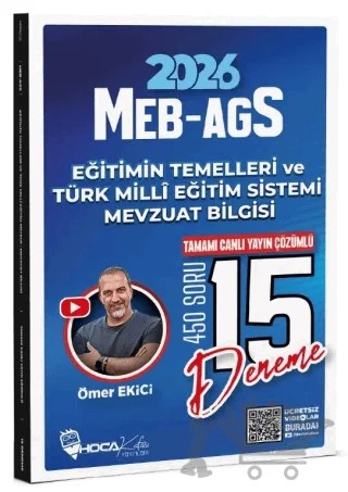 2026 MEB-AGS Eğitimin Temelleri ve Türk Milli Eğitim Sistemi, Mevzuat Bilgisi 15 Deneme Çözümlü – Ömer Ekici – Hoca Kafası Yayınları kitap kapağı