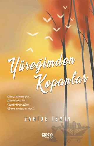 Yüreğimden Kopanlar – Zahide İzmir – Gece Kitaplığı kitap kapağı