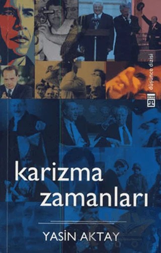 Karizma Zamanları – Yasin Aktay – Timaş Yayınları kitap kapağı