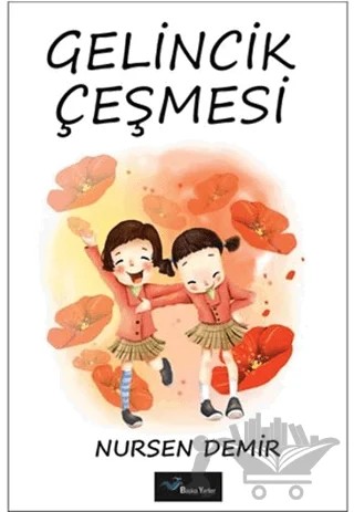 Gelincik Çeşmesi – Nursen Demir – Başka Yerler Yayınları kitap kapağı