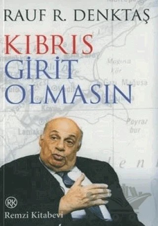 Kıbrıs Girit Olmasın – Rauf R. Denktaş – Remzi Kitabevi kitap kapağı