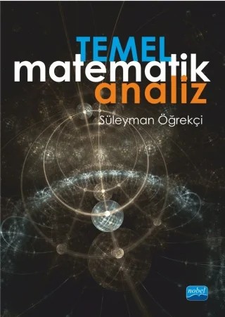 Temel Matematik Analiz – Süleyman Öğrekçi – Nobel Akademik Yayıncılık kitap kapağı