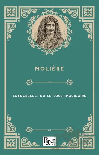 Sganarelle, Ou Le Cocu İmaginaire – Moliere – Paper Books kitap kapağı