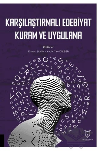 Karşılaştırmalı Edebiyat, Kuram ve Uygulama – Kadir Can Dilber, Elmas Şahin – Akademisyen Kitabevi kitap kapağı