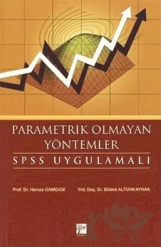 Parametrik Olmayan Yöntemler - SPSS Uygulamalı – Hamza Gamgam – Gazi Kitabevi kitap kapağı