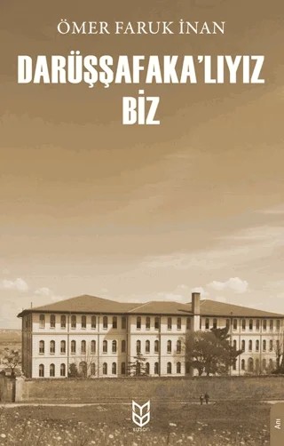 Darüşşafaka’lıyız Biz – Ömer Faruk İnan – Yason Yayıncılık kitap kapağı