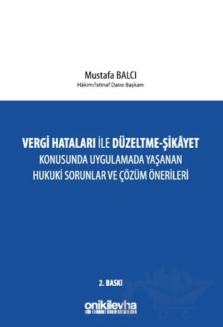 Vergi Hataları İle Düzeltme - Şikayet Konusunda Uygulamada Yaşanan Hukuki Sorunlar ve Çözüm Önerileri – Mustafa Balcı – On İki Levha Yayınları kitap kapağı