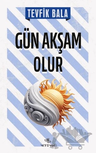 Gün Akşam Olur – Tevfik Bala – Nirengi Yayınları kitap kapağı