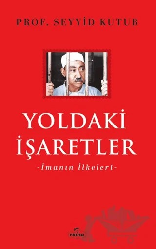 Yoldaki İşaretler – Seyyid Kutub – Ravza Yayınları kitap kapağı