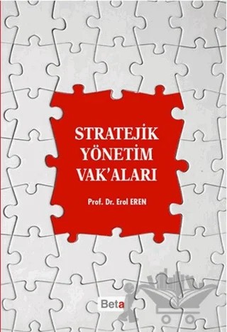 Stratejik Yönetim Vak’aları – Erol Eren – Beta Yayınevi kitap kapağı