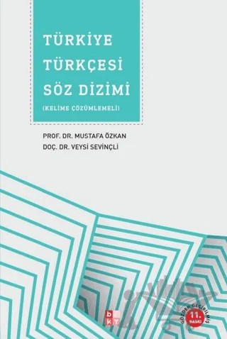 Türkiye Türkçesi Söz Dizimi – Mustafa Özkan, Veysi Sevinçli – Babıali Kültür Yayıncılığı kitap kapağı