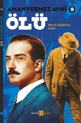 Ölü - Amanvermez Avni 9 – Ebu's Süreyya Sami – Beyan Yayınları kitap kapağı