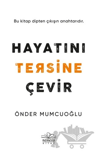 Hayatını Tersine Çevir – Önder Mumcuoğlu – Nemesis Kitap kitap kapağı